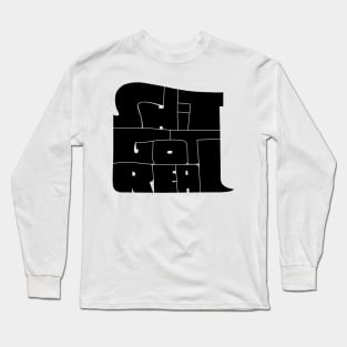 Shit Got Real Long Sleeve T-Shirt